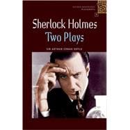 Oxford Bookworms Playscripts Stage 1: 400 Headwords Sherlock Holmes: Two Plays