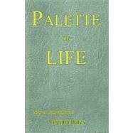 Palette of Life: New and Collected Poems