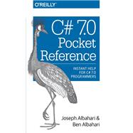 C# 7.0 Pocket Reference