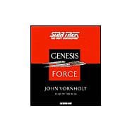 Star Trek:The Next Generation; Genesis Force