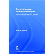 Comprehensive Internationalization: Institutional Pathways to Success