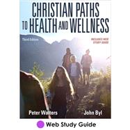 Christian Paths to Health and Wellness Web Study Guide-3rd Edition