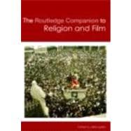 The Routledge Companion to Religion and Film