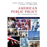 American Public Policy: An Introduction, 9th Edition