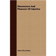 Discoverers And Pioneers Of America