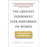 The Greatest Experiment Ever Performed On Women