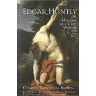 Edgar Huntly, or Memoirs of a Sleepwalker