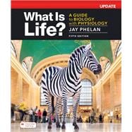 What Is Life? A Guide to Biology with Physiology, Update book cover, ISBN 9781319548537