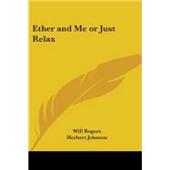 Ether And Me or Just Relax
