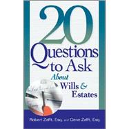 20 Questions to Ask About Wills & Estates