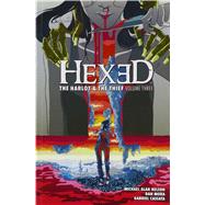 Hexed: The Harlot And The Thief Vol. 3