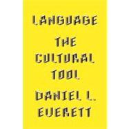 Language : The Cultural Tool