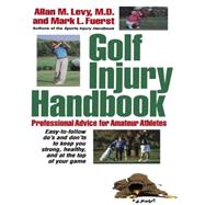 Golf Injury Handbook : Professional Advice for Amateur Athletes