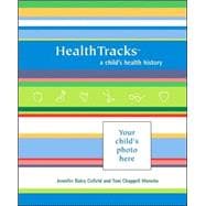 HealthTracks : A Child's Health History