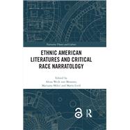 Ethnic American Literatures and Critical Race Narratology