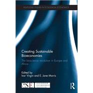 Creating Sustainable Bioeconomies: The Bioscience Revolution in Europe and Africa