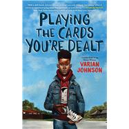 Playing the Cards You're Dealt (Scholastic Gold)