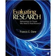 Evaluating Research : Methodology for People Who Need to Read Research