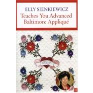 Elly Sienkiewicz Teaches You Advanced Baltimore Applique
