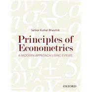 Principles of Econometrics: A Modern Approach Using Eviews