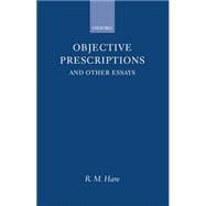 Objective Prescriptions And Other Essays