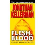 Flesh and Blood An Alex Delaware Novel
