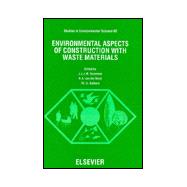 Environmental Aspects of Construction with Waste Materials : Proceedings of the Second International Conference on Environmental Implications of Construction Materials and Technology Developments, WASCON 94, Maastricht, The Netherlands, 1-3 June 1994