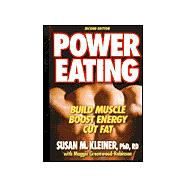 Power Eating : Build Muscle Boost Energy Cut Fat