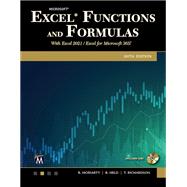 Microsoft Excel Functions and Formulas: With Excel 2021 / Microsoft 365