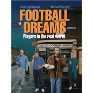 Football Dreams Players in the Real World