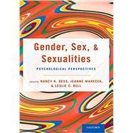 Gender, Sex, and Sexualities Psychological Perspectives