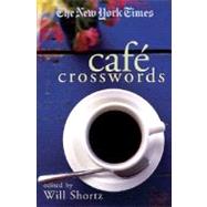 The New York Times Café Crosswords Light and Easy Puzzles
