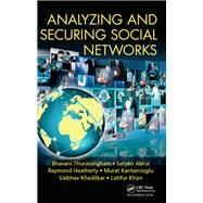 Analyzing and Securing Social Networks