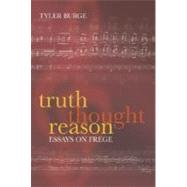 Truth, Thought, Reason Essays on Frege