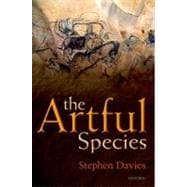 The Artful Species Aesthetics, Art, and Evolution