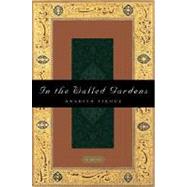 In the Walled Gardens : A Novel