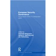 European Security Governance: The European Union in a Westphalian World