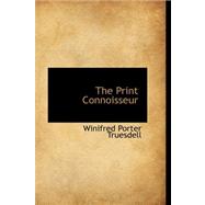 The Print Connoisseur