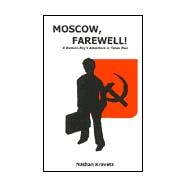 Moscow, Farewell!