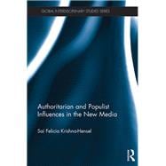 Authoritarian and Populist Influences in the New Media