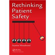 Rethinking Patient Safety