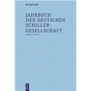 Jahrbuch Der Deutschen Schillergesellschaft 2017 / the Yearbook of the German Schiller Society