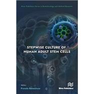 Stepwise Culture of Human Adult Stem Cells