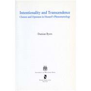 Intentionality and Transcendence: Closure and Openness in Husserl' s Phenomenology