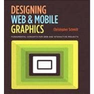 Designing Web and Mobile Graphics Fundamental concepts for web and interactive projects