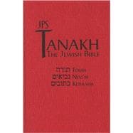 Tanakh: The Holy Scriptures, the New JPS Translation According to the Traditional Hebrew Text Red