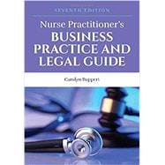 Nurse Practitioner's Business Practice and Legal Guide 7th edition