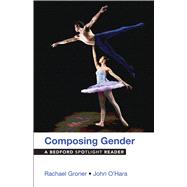 Composing Gender A Bedford Spotlight Reader