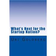 What's Next for the Startup Nation?