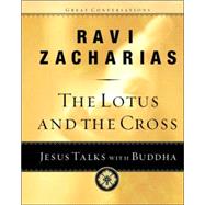 Lotus and the Cross : Jesus Talks with Buddha
